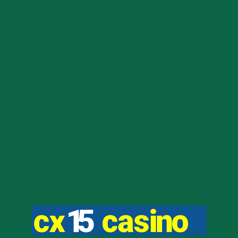 cx15 casino